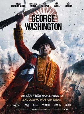Pôster de   George Washington - Um Líder Não Nasce Pronto