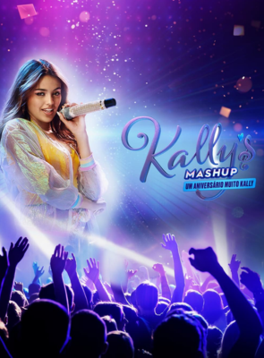 Pôster de  Kally's Mashup: Um Aniversário Muito Kally