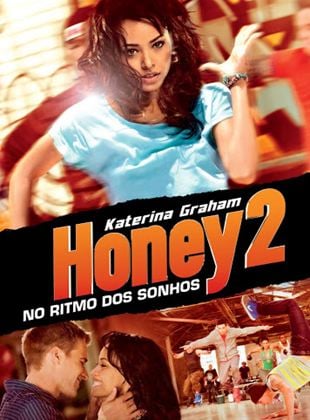  Honey 2 - No Ritmo dos Sonhos