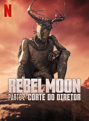  Rebel Moon - Parte 2: Corte do Diretor