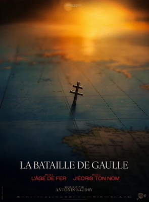 Pôster de La Bataille de Gaulle: L'Âge de Fer
