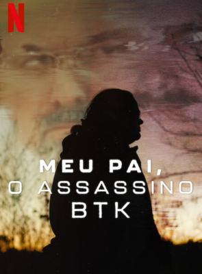 Pôster de  Meu Pai, o Assassino BTK