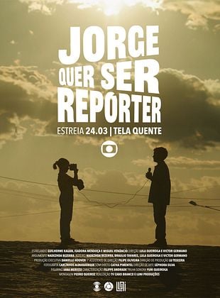 Pôster de Jorge Quer Ser Repórter