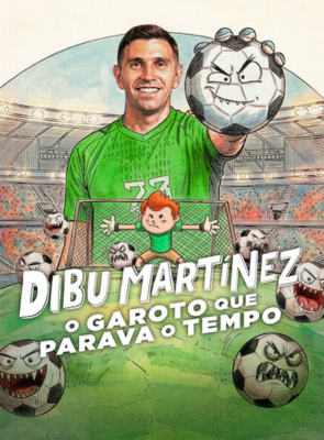 Pôster de Dibu Martinez: O Garoto que Parava o Tempo
