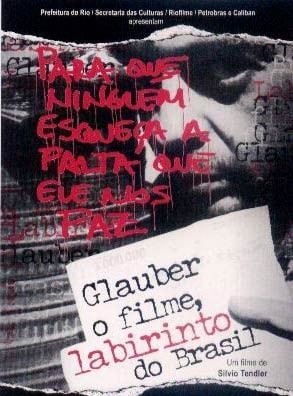 Glauber, o Filme - Labirinto do Brasil