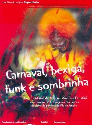 Carnaval, Bexiga, Funk e Sombrinha