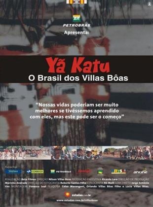 Yã Katu - O Brasil dos Villas Bôas