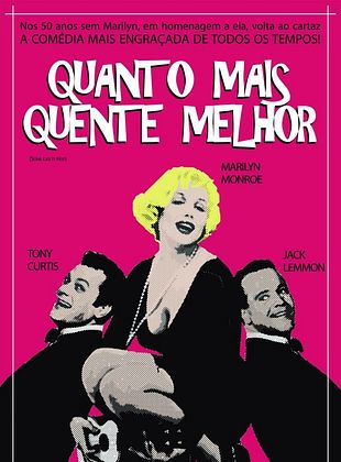 Quanto Mais Quente Melhor - Filme 1959 - AdoroCinema