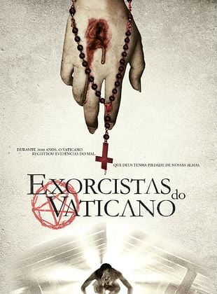 Exorcistas do Vaticano - Filme 2015 - AdoroCinema