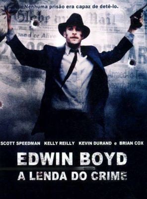  Edwin Boyd: A Lenda do Crime