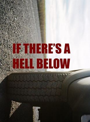  If There's a Hell Below