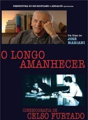 O Longo Amanhecer - Cinebiografia de Celso Furtado