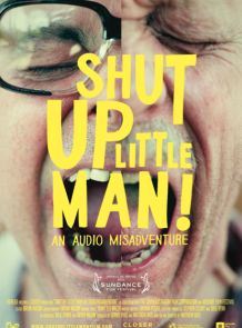 Shut Up Little Man! Uma Aventura Sonora