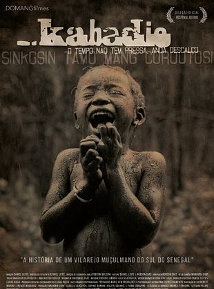 Pôster de  Kabadio - O Tempo Não Tem Pressa, Anda Descalço