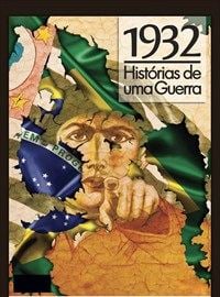 1932 - Histórias De Uma Guerra