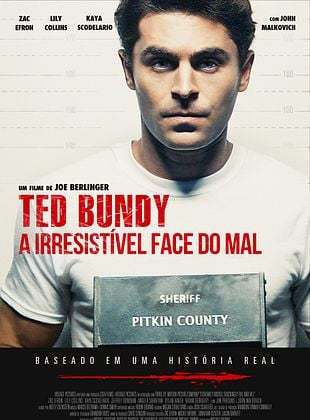 Ted Bundy: A Irresistível Face do Mal