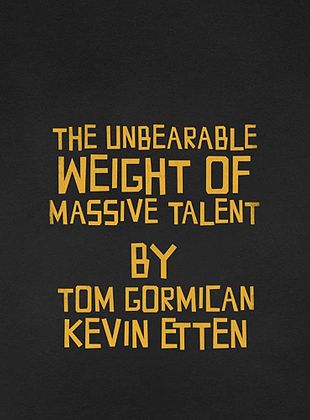 The Unbearable Weight Of Massive Talent