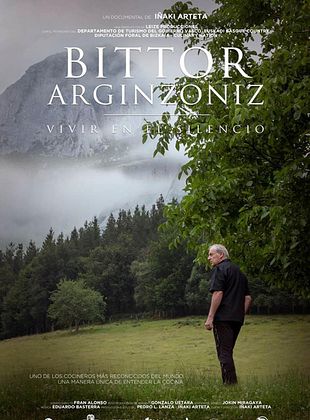 Bittor Arginzoniz. Vivir En El Silencio