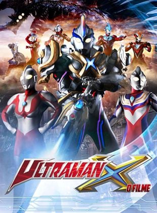  Ultraman X - O Filme