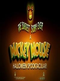 The Scariest Story Ever: A Mickey Mouse Halloween Spooktacular