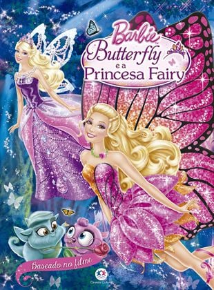  Barbie Butterfly e a Princesa Fairy