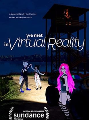 We Met In Virtual Reality