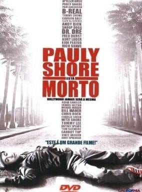  Pauly Shore está Morto