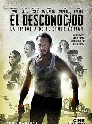 Pôster de El Desconocido: A História de Cholo Adrián