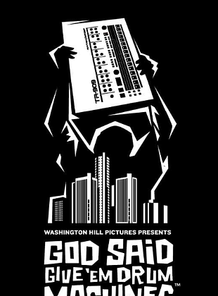 God Said Give 'Em Drum Machines