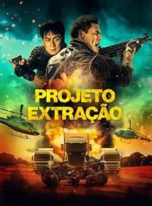 Projeto Extração, conheça filme com Jackie Chan que lidera a