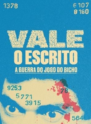 Vale o Escrito - A Guerra do Jogo do Bicho