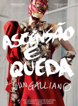  Ascensão e Queda - John Galliano