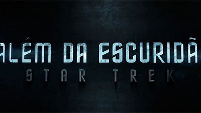 Imagem da notícia Assista ao trailer legendado e dublado de Além da Escuridão - Star Trek