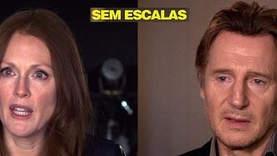 Vídeo exclusivo: Liam Neeson e Juliane Moore falam da tensão em Sem Escalas