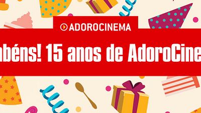 Imagem da notícia AdoroCinema 15 anos: Relembre momentos marcantes da nossa trajetória!