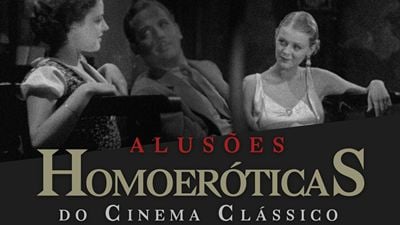 Mostra Alusões Homoeróticas do Cinema Clássico invade o Rio de Janeiro