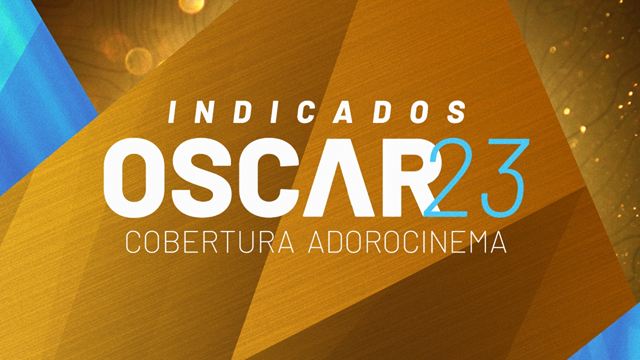 AdoroCinema reúne especialistas para comentar os indicados ao Oscar 2023 em live especial; como assistir