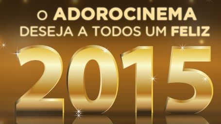 Imagem da notícia AdoroCinema deseja feliz Ano Novo 2015!
