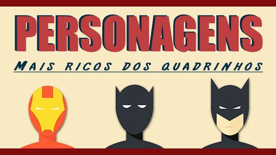 Os personagens mais ricos dos quadrinhos