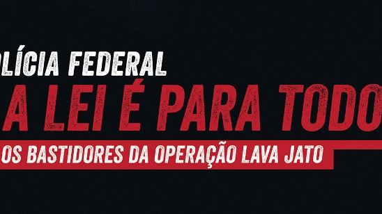 Polícia Federal – A Lei é Para Todos: Confira o cartaz e o trailer do filme sobre a Operação Lava Jato