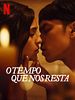 Pôster de O Tempo Que Nos Resta