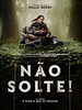 Pôster de Não Solte!