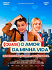 Pôster de (Quase) O Amor da Minha Vida