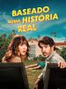 Pôster de Baseado Numa História Real