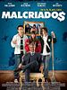 Pôster de Malcriados