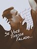 Pôster de Se Você Tivesse Falado...