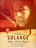 Pôster de Solange Não Veio Hoje