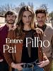 Pôster de Entre Pai e Filho 