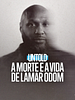 Pôster de Untold: A Morte e a Vida de Lamar Odom