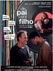 Pôster de De Pai para Filho